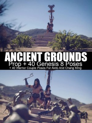 Ancient Grounds and 40 Poses for Genesis 8 and Warrior Couple-《创世纪8》和《勇士夫妇》的古老场地和40个姿势