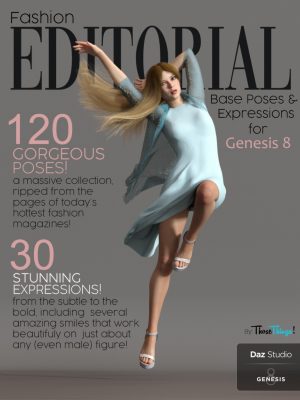 Fashion Editorial Poses and Expressions for Genesis 8 Female 姿势和表情-时尚编辑姿势和创世纪8的表达8女性姿势和表情