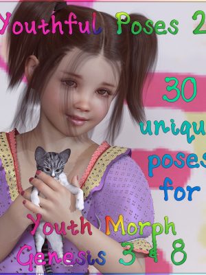 Youthful Poses 2 for Youth Morph G3 and G8 姿势-年轻的姿势2为青年morph g3和g8姿势
