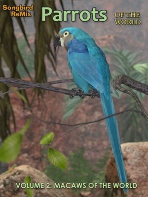 Songbird ReMix Parrots Vol 2 – Macaws of the World-鸣禽混音鹦鹉第2卷金刚鹦鹉的世界