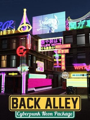 BackAlley Cyberpunk Neon Package for DS Iray-后台小巷赛博朋克霓虹灯包为